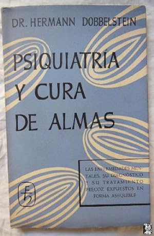 PSIQUIATRIA Y CURA DE ALMAS . Orientaciones prácticas para el sacerdote.