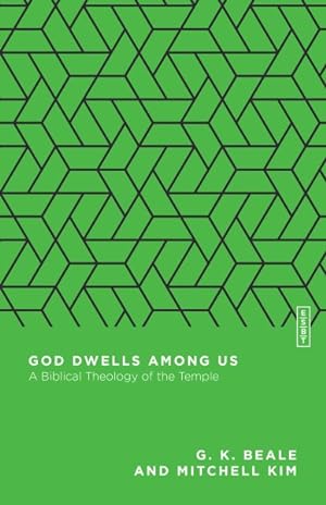 Image du vendeur pour God Dwells Among Us : A Biblical Theology of the Temple mis en vente par GreatBookPrices