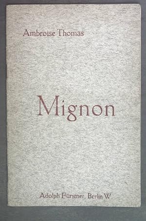 Seller image for Mignon. Oper in drei Akten. for sale by books4less (Versandantiquariat Petra Gros GmbH & Co. KG)