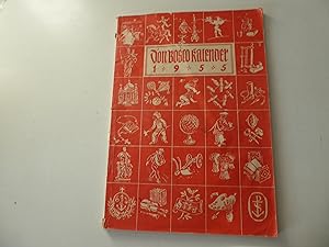 Imagen del vendedor de Don Bosco Kalender 1955. Fr die Mitarbeiter und Freunde der Salesianer. Softcover a la venta por Deichkieker Bcherkiste