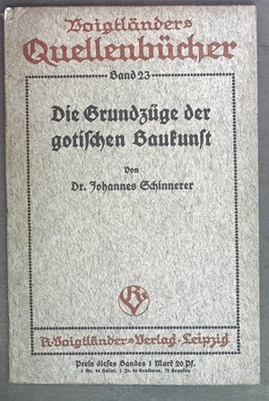 Bild des Verkufers fr Die Grundzge der gotischen Baukunst. Voigtlnders Quellenbcher Band 23. zum Verkauf von books4less (Versandantiquariat Petra Gros GmbH & Co. KG)