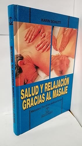 Imagen del vendedor de SALUD Y RELAJACION GRACIAS AL MASAJE. METODOS-TECNICAS-INDICACIONES a la venta por LIBRERIA  SANZ