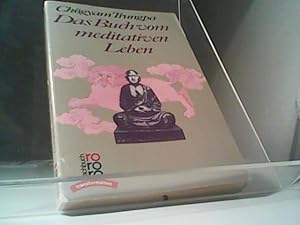 Bild des Verkufers fr Das Buch vom meditativen Leben zum Verkauf von Eichhorn GmbH