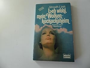 Seller image for Leb wohl, mein Wolkenkuckucksheim. Roman einer Wandlung. TB for sale by Deichkieker Bcherkiste
