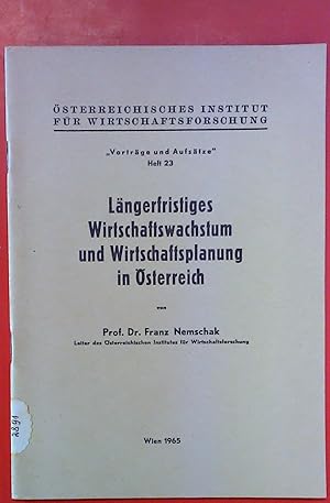 Image du vendeur pour Lngerfristiges Wirtschaftswachstum und Wirtschaftsplanung in sterreich. (=Vortrge und Aufstze - sterreichisches Institut fr Wirtschaftsforschung HEFT 23) mis en vente par biblion2