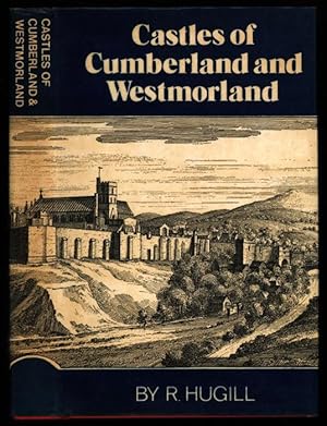Image du vendeur pour Castles and Peles of Cumberland and Westmorland; A guide to the Strongholds of the Western English Borderland together with an account of their development and their place in Border history. mis en vente par Sapience Bookstore
