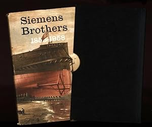 Siemens Brothers 1858 1958: An Essay in the History of Industry