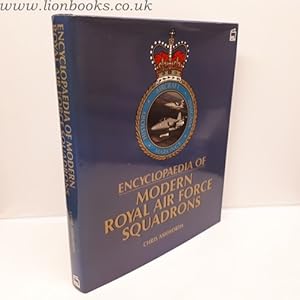 Seller image for Encyclopaedia of Modern Royal Air Force Squadrons for sale by Lion Books PBFA