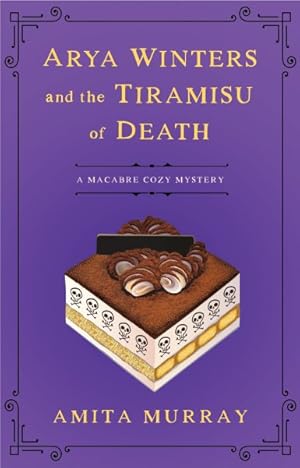 Bild des Verkufers fr Arya Winters and the Tiramisu of Death zum Verkauf von GreatBookPrices