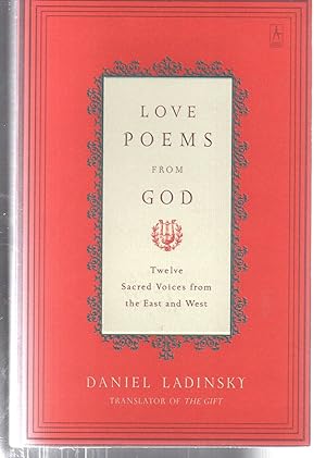Love Poems from God: Twelve Sacred Voices from the East and West (Compass)