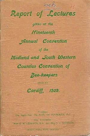 Report of Lectures: Given at the Nineteenth Annual Convention of the Midland and South Western Co...