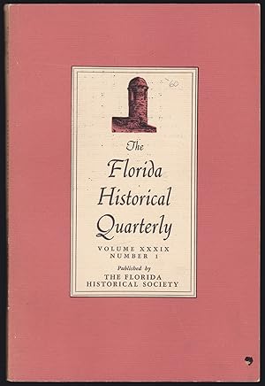The Florida Historical Quarterly; Volume XXXIX, July, 1960; Number 1