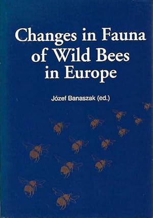 Changes in Fauna of Wild Bees in Europe.