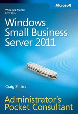 Bild des Verkufers fr Windows Small Business Server 2011 Administrator's Pocket Consultant zum Verkauf von WeBuyBooks