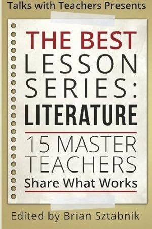Image du vendeur pour The Best Lesson Series: Literature: 15 Master Teachers Share What Works: Volume 1 mis en vente par WeBuyBooks