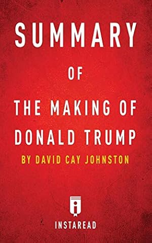 Seller image for Summary of The Making of Donald Trump: by David Cay Johnston | Includes Analysis for sale by WeBuyBooks