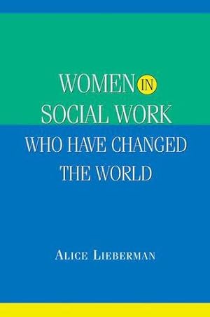 Seller image for Women in Social Work Who Have Changed the World [Paperback ] for sale by booksXpress