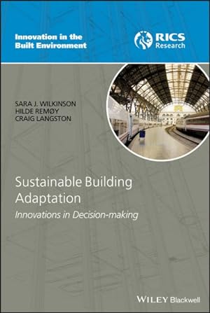 Imagen del vendedor de Sustainable Building Adaptation : Innovations in Decision-Making a la venta por GreatBookPrices