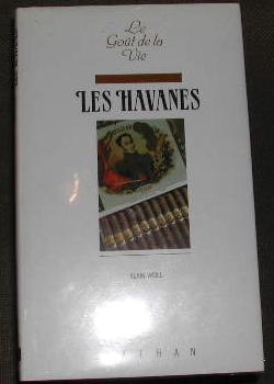 Seller image for Le got de la vie. Les havanes. for sale by alphabets