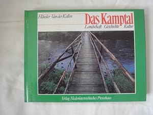 Seller image for Das Kamptal. Landschaft Geschichte Kultur for sale by Malota
