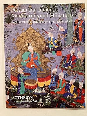 Persian and Indian manuscripts and miniatures : from the collection formed by the British Rail Pe...