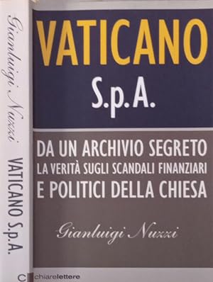 Immagine del venditore per Vaticano S.P.A. Da un archivio segreto la verit sugli scandali finanziari e politici della chiesa venduto da Biblioteca di Babele