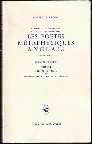 Image du vendeur pour LES POTES MTAPHYSIQUES ANGLAIS. Premire partie, tome I (1) : John Donne et les potes de la tradition chrtienne. mis en vente par Librairie Le Livre Penseur