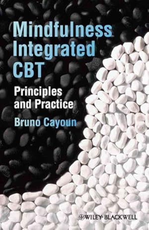 Imagen del vendedor de Mindfulness-Integrated CBT : Principles and Practice a la venta por GreatBookPrices