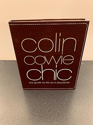 Imagen del vendedor de Colin Cowie Chic: The Guide to Life As it Should Be a la venta por Vero Beach Books