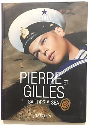 Immagine del venditore per Pierre et gilles : sailors & Sea venduto da librairie philippe arnaiz