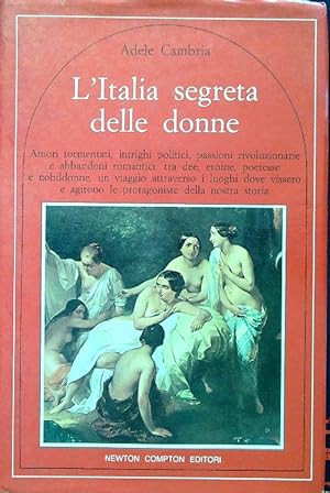 Bild des Verkufers fr L'Italia segreta delle donne zum Verkauf von Librodifaccia