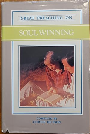 Great Preaching on Soul Winning