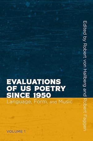 Immagine del venditore per Evaluations of US Poetry Since 1950 : Language, Form, and Music venduto da GreatBookPrices