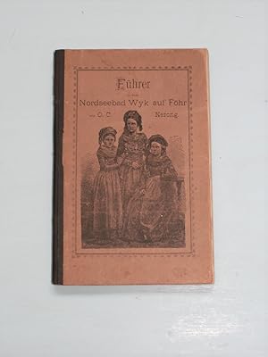 Imagen del vendedor de Fhrer in dem Nordseebad Wyk auf Fhr. Fr Kurgste geschrieben. a la venta por Antiquariat Diderot