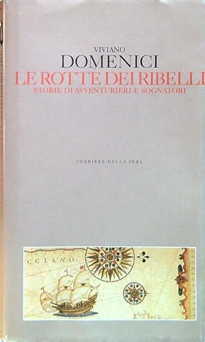 Le rotte dei ribelli