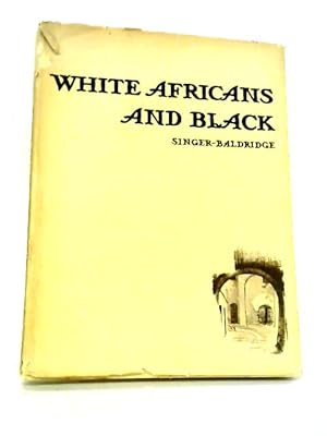 Image du vendeur pour White Africans and Black mis en vente par World of Rare Books