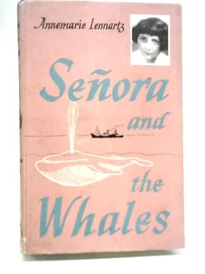 Imagen del vendedor de Senora and The Whales a la venta por World of Rare Books