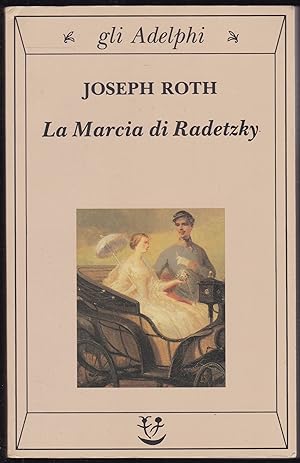 Seller image for La Marcia di Radetzky for sale by Graphem. Kunst- und Buchantiquariat