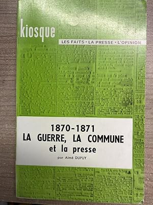 Immagine del venditore per La Guerre, la Commune et la Presse venduto da LIBRAIRIE GIL-ARTGIL SARL