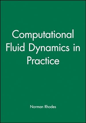 Image du vendeur pour Computational Fluid Dynamics in Practice mis en vente par GreatBookPrices