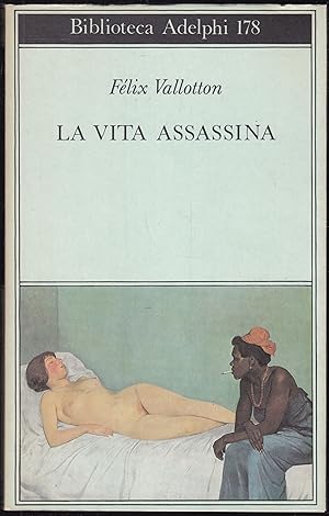 Immagine del venditore per La vita assassina venduto da Graphem. Kunst- und Buchantiquariat