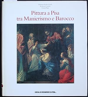 Bild des Verkufers fr Pittura a Pisa tra Manierismo e Barocco zum Verkauf von Graphem. Kunst- und Buchantiquariat