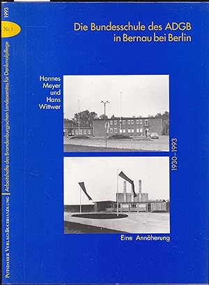 Seller image for ie Bundesschule des ADGB in Bernau bei Berlin. 1930-1983 (= Arbeitshefte des Brandenburgischen Landesamtes fr Denkmalpflege, Nr. 1) for sale by Graphem. Kunst- und Buchantiquariat