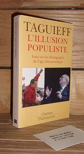 Immagine del venditore per L'ILLUSION POPULISTE : Essai sur les dmagogies de l'ge dmocratique. venduto da Planet's books