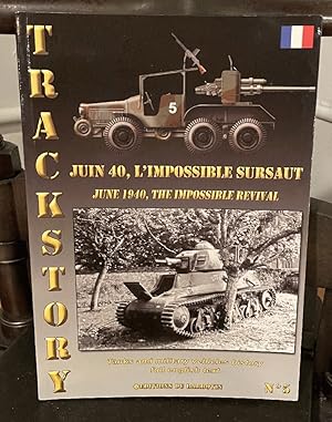 Image du vendeur pour Track Story n?5: Juin 40, L'Impossible Sursaut / June 1940, The Impossible Revival mis en vente par Chaparral Books