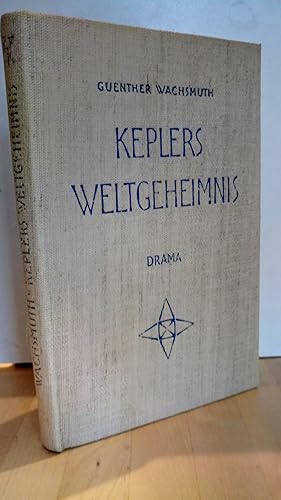 Immagine del venditore per Keplers Weltgeheimnis : Drama in 12 Bildern. venduto da Antiquariat frANTHROPOSOPHIE Ruth Jger