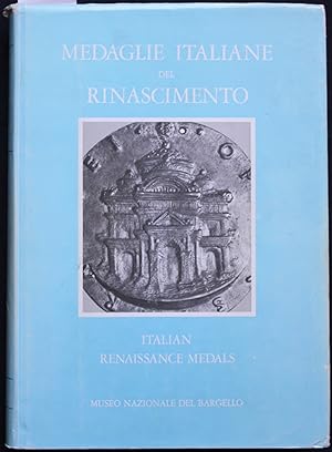 Medaglie italiane del Rinascimento nel Museo Nazionale del Bargello. I: 1400-1530