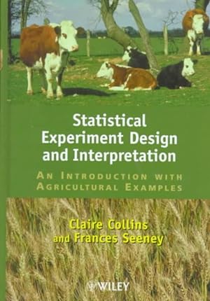 Seller image for Statistical Experiment Design and Interpretation : An Introduction With Agricultural Examples for sale by GreatBookPrices