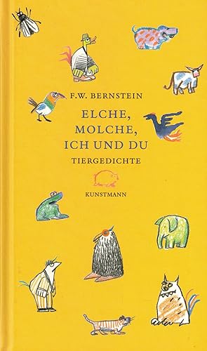 Seller image for Elche, Molche, Ich und Du. Tiergedichte for sale by Paderbuch e.Kfm. Inh. Ralf R. Eichmann