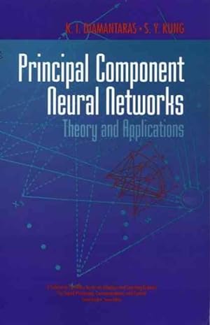 Seller image for Principal Component Neural Networks : Theory and Applications for sale by GreatBookPrices